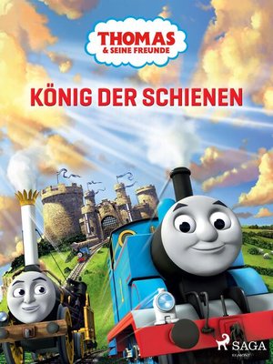 cover image of Thomas und seine Freunde--König der Schienen